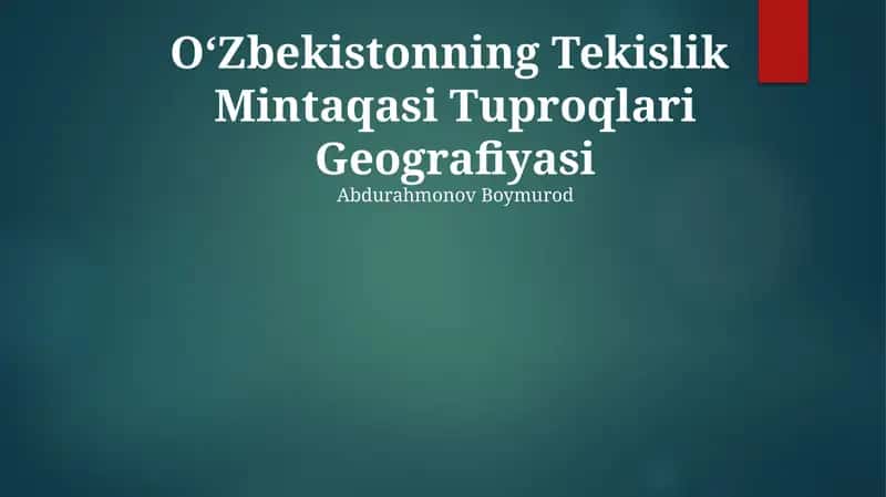 Oʻzbekistonning Tekislik Mintaqasi Tuproqlari Geografiyasi