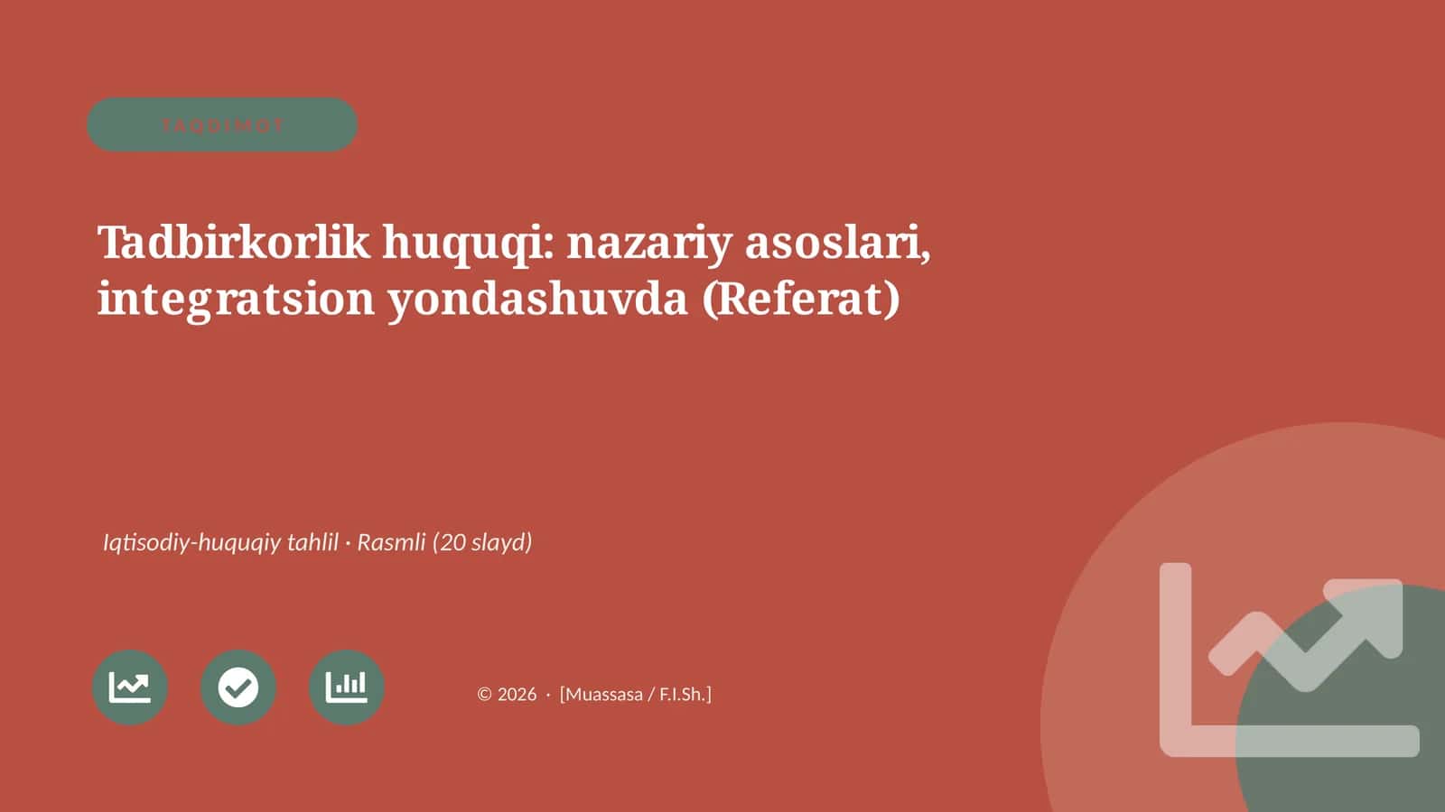 Tadbirkorlik huquqi: nazariy asoslari, integratsion yondashuvda (Referat)