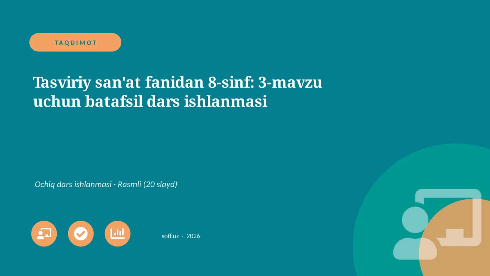 Tasviriy san'at fanidan 8-sinf: 3-mavzu uchun batafsil dars ishlanmasi