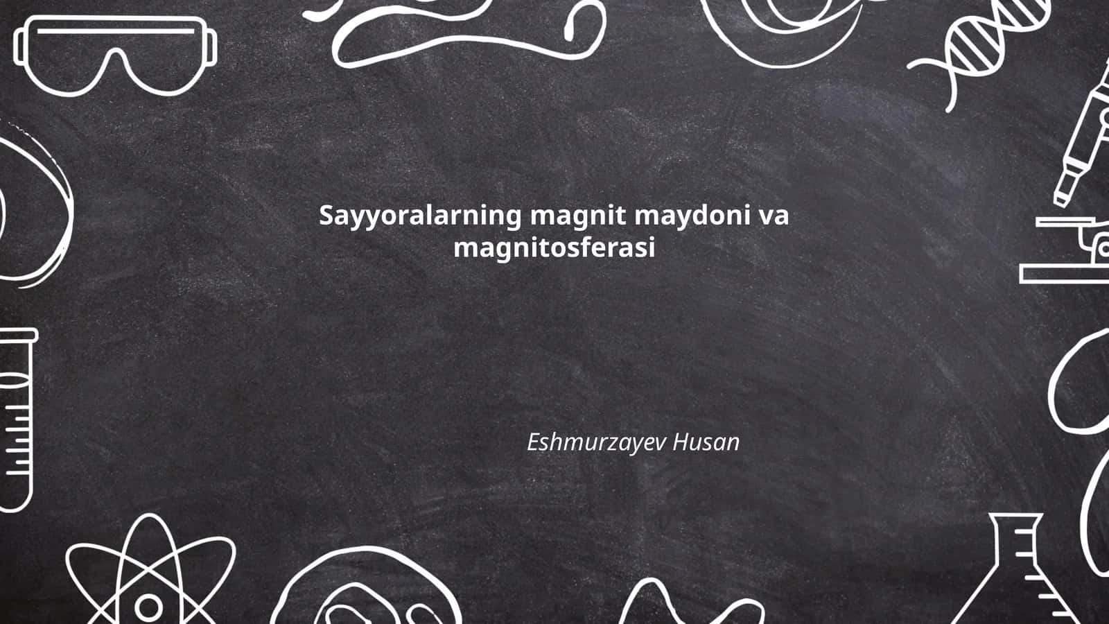 Sayyoralarning magnit maydoni va magnitosferasi