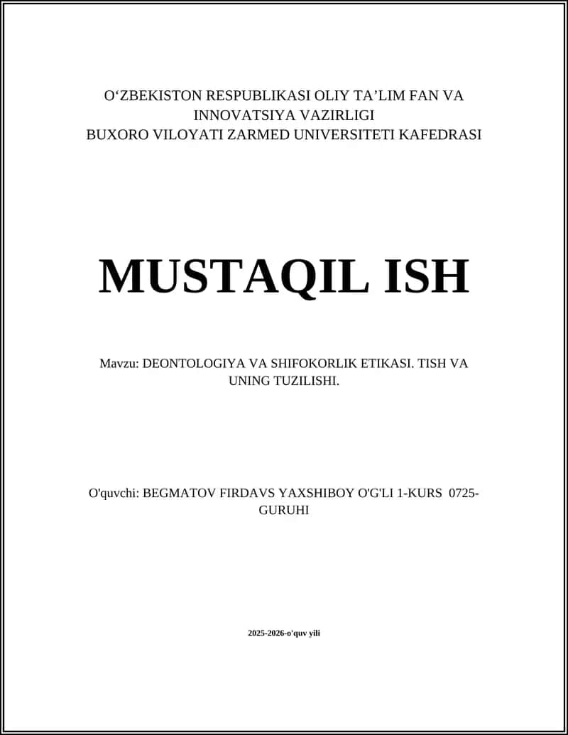 DEONTOLOGIYA VA SHIFOKORLIK ETIKASI. TISH VA UNING TUZILISHI