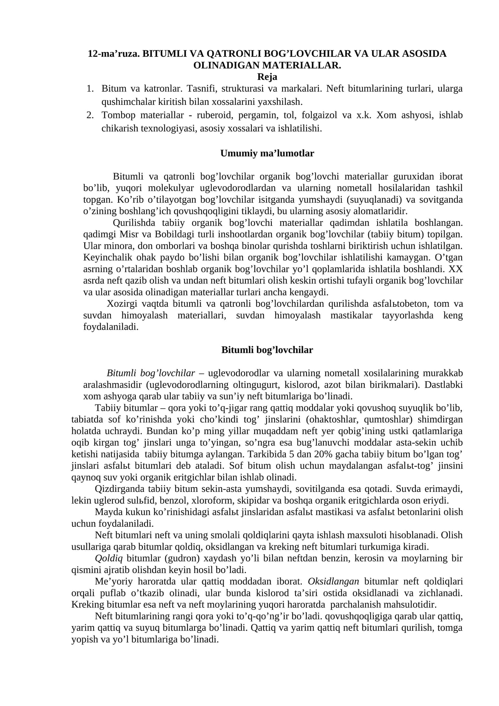 Bitumli va qatronli bog’lovchilar va ularda olindigan materiallar