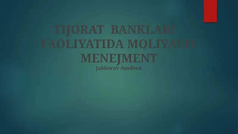Kommersiya banklarining Moliyaviy Faoliyati
