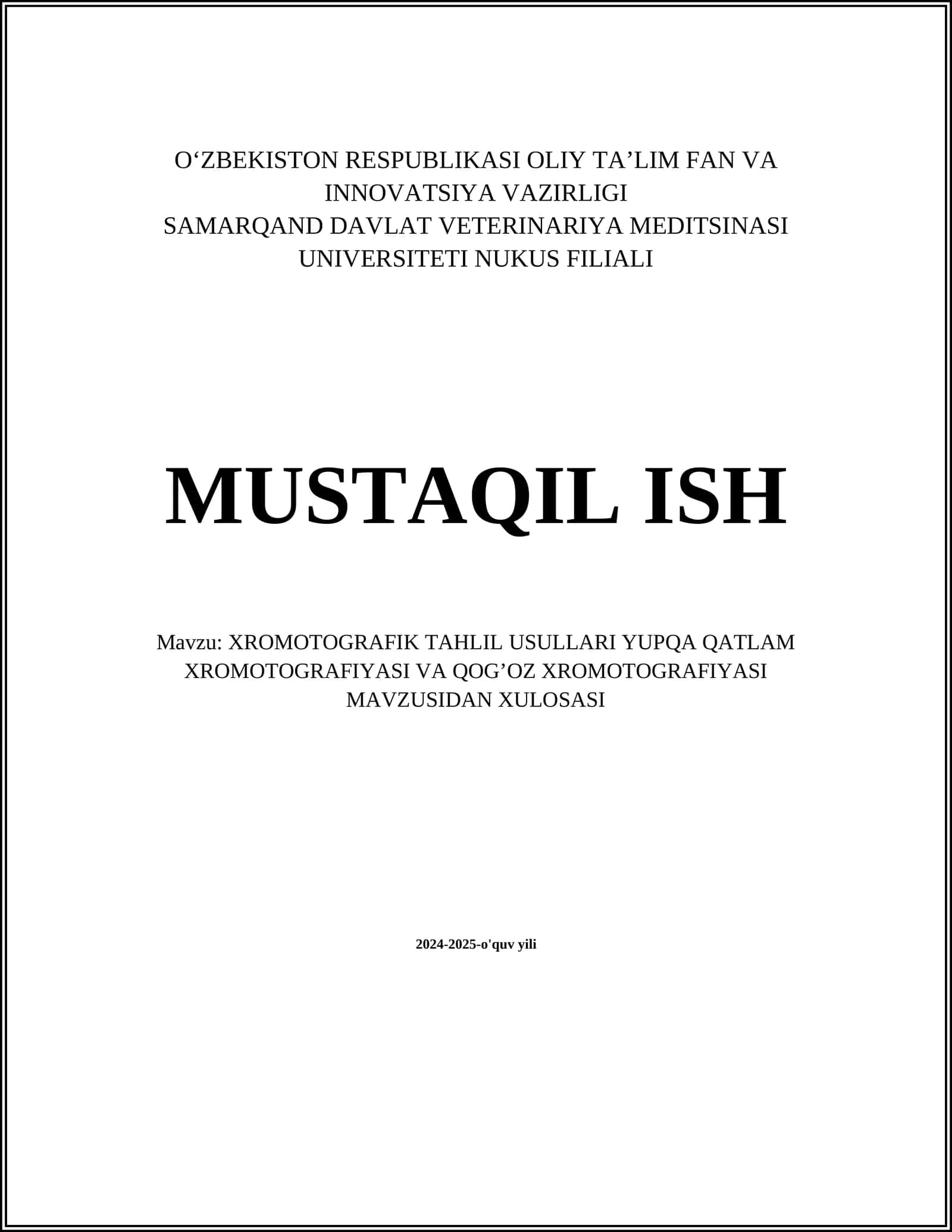XROMOTOGRAFIK TAHLIL USULLARI YUPQA QATLAM XROMOTOGRAFIYASI VA QOG’OZ XROMOTOGRAFIYASI MAVZUSIDAN XULOSASI