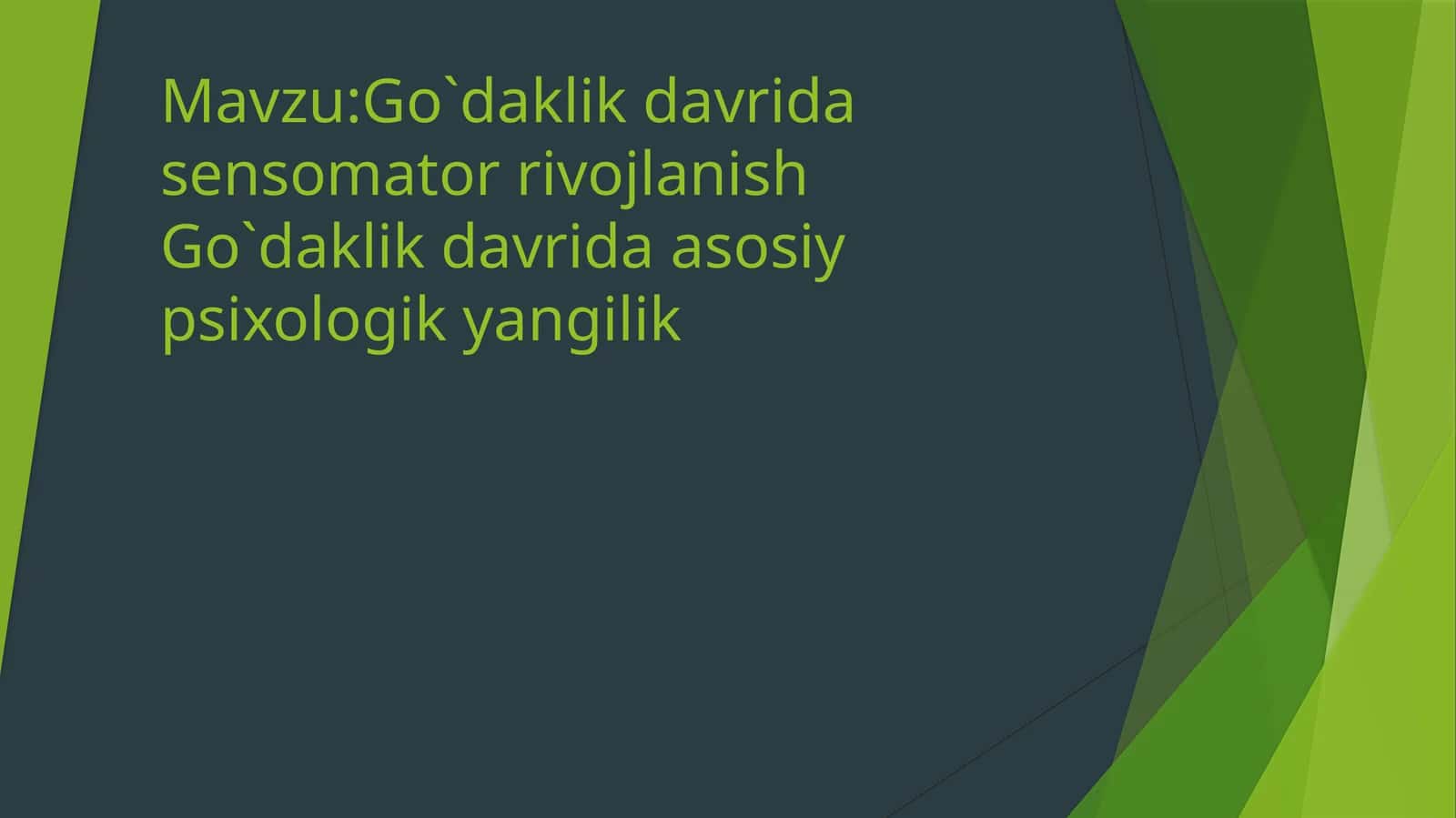 Go`daklik davrida sensomator rivojlanish