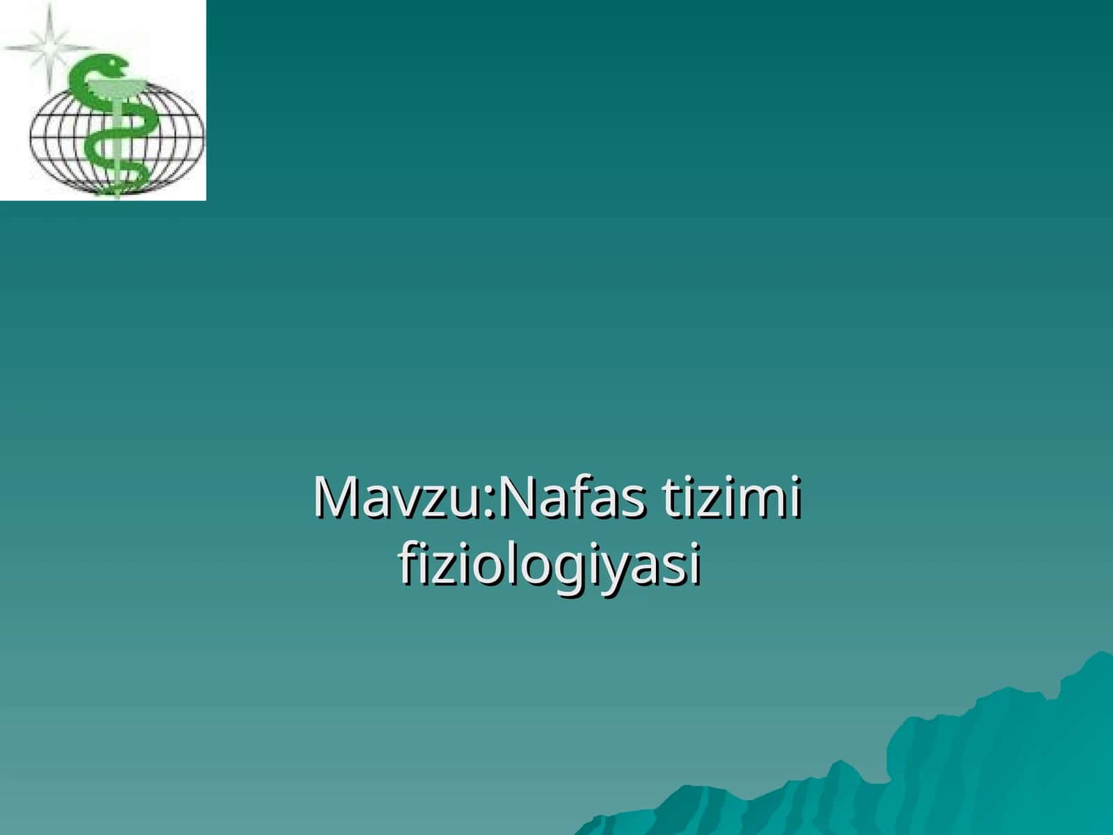 Nafas tizimi fiziologiyasi