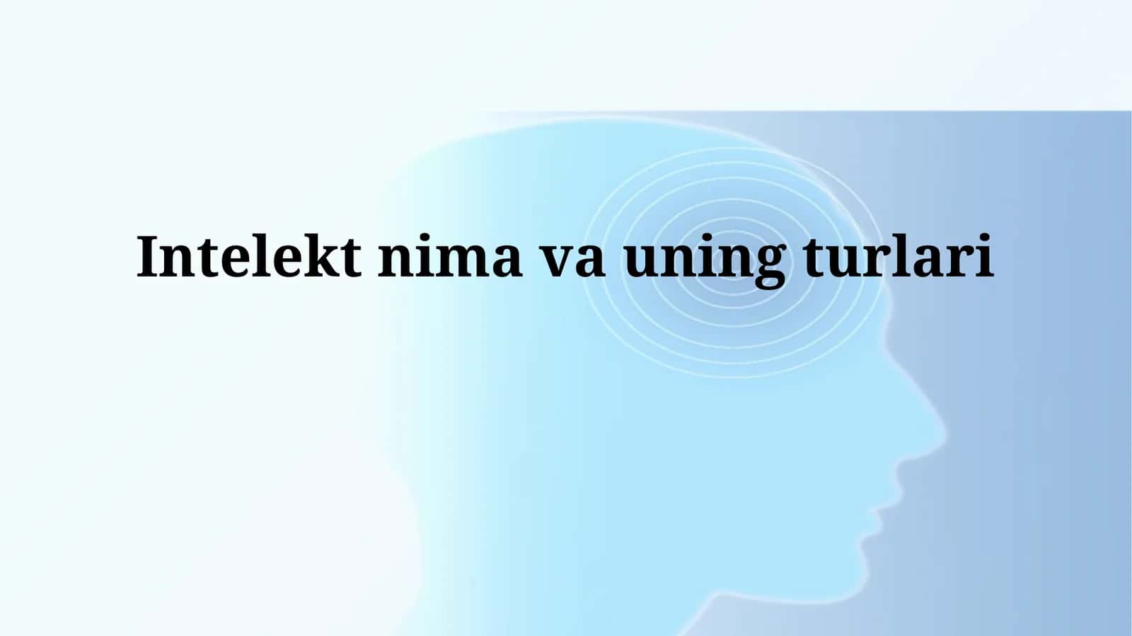 Intelekt nima vauningturlari