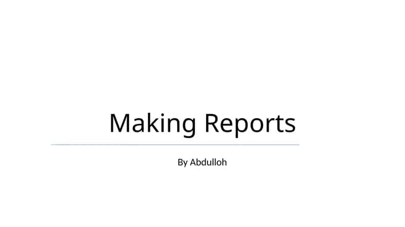 Making Reports