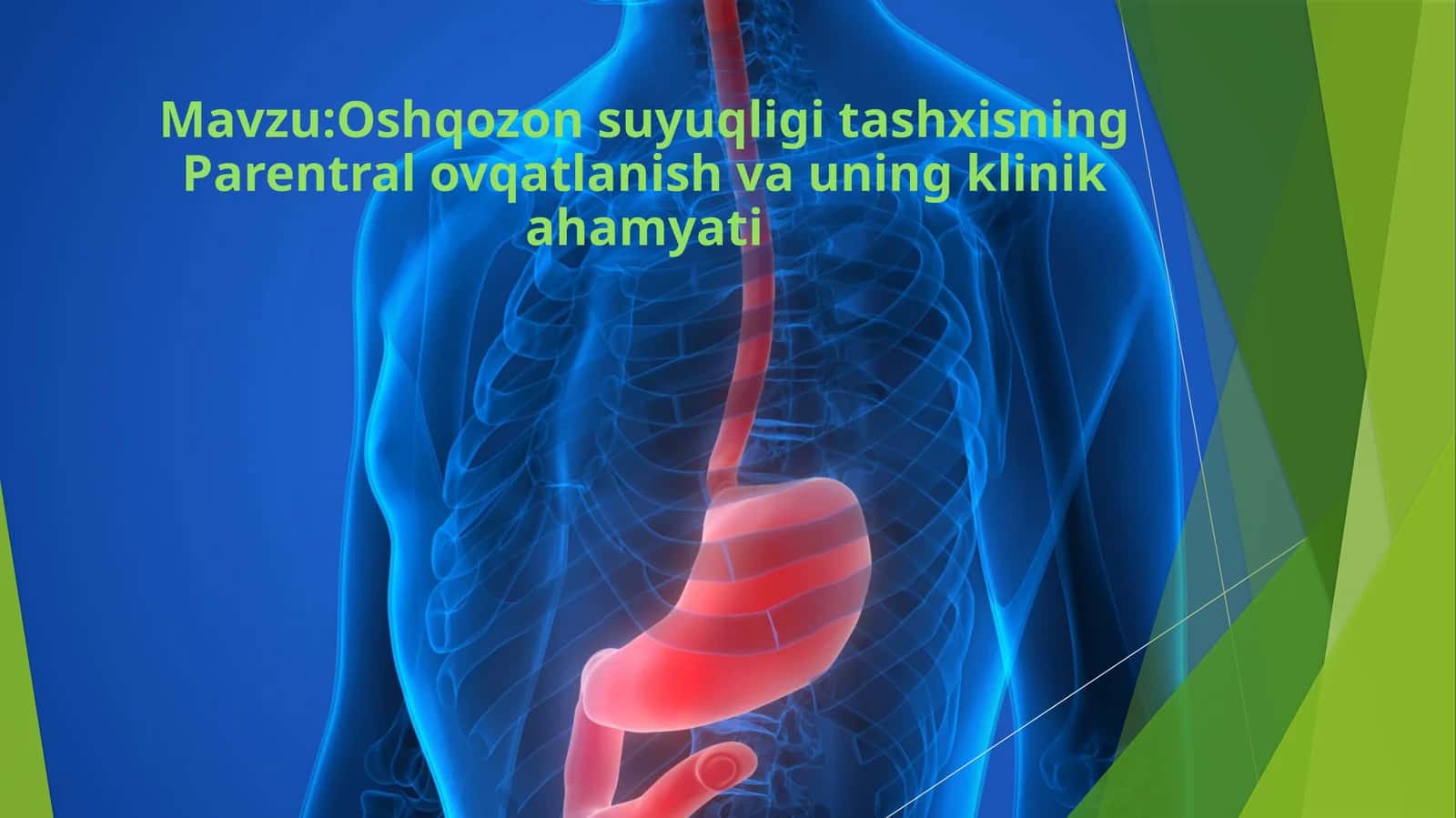 Oshqozon suyuqliği taşxisning parentral ovqatlanish va uning klinikahamiyati