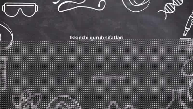 Ikkinchi guruh sifatlari