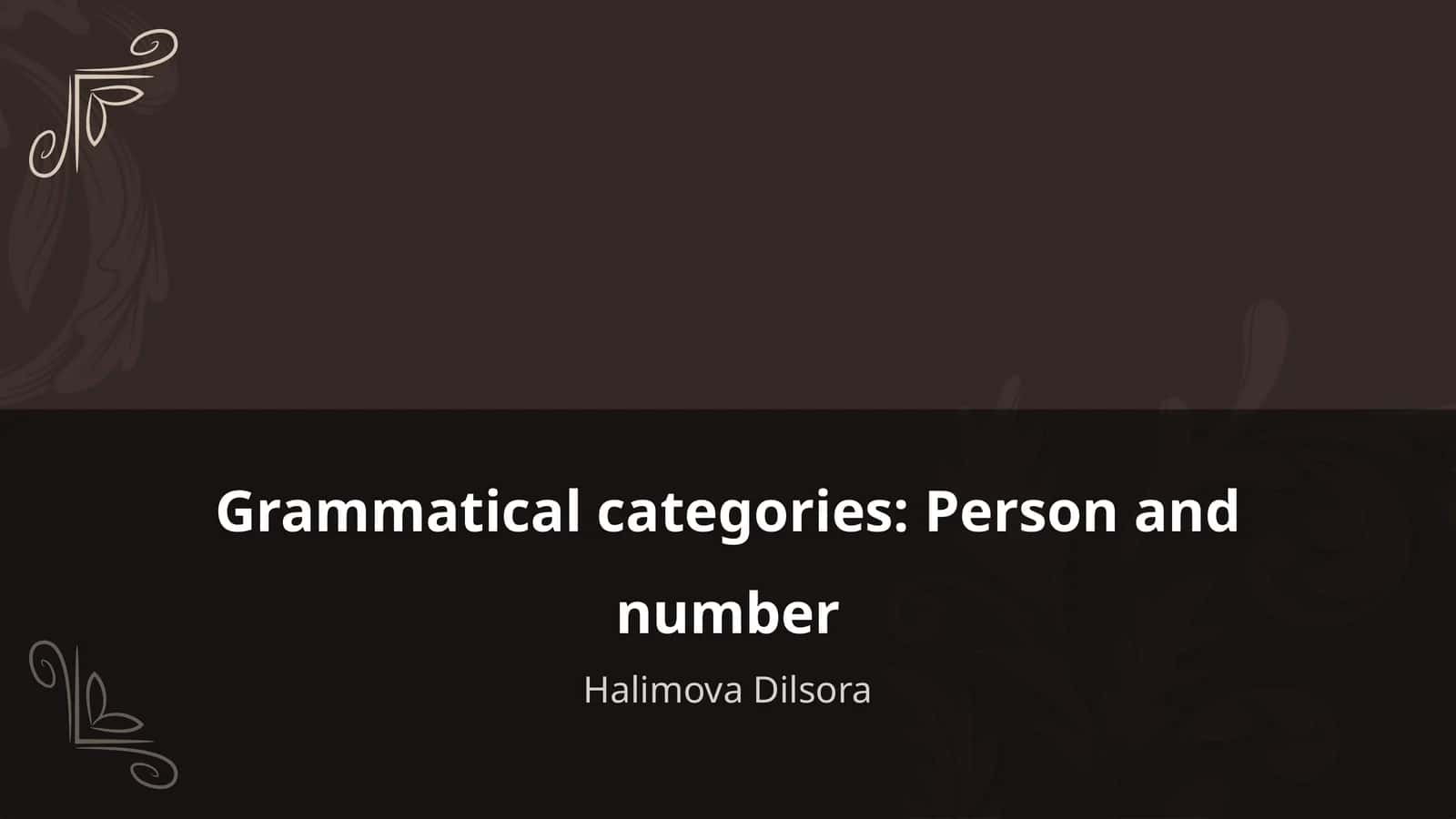Grammatik kategoriyalar: Shakl va raqam
