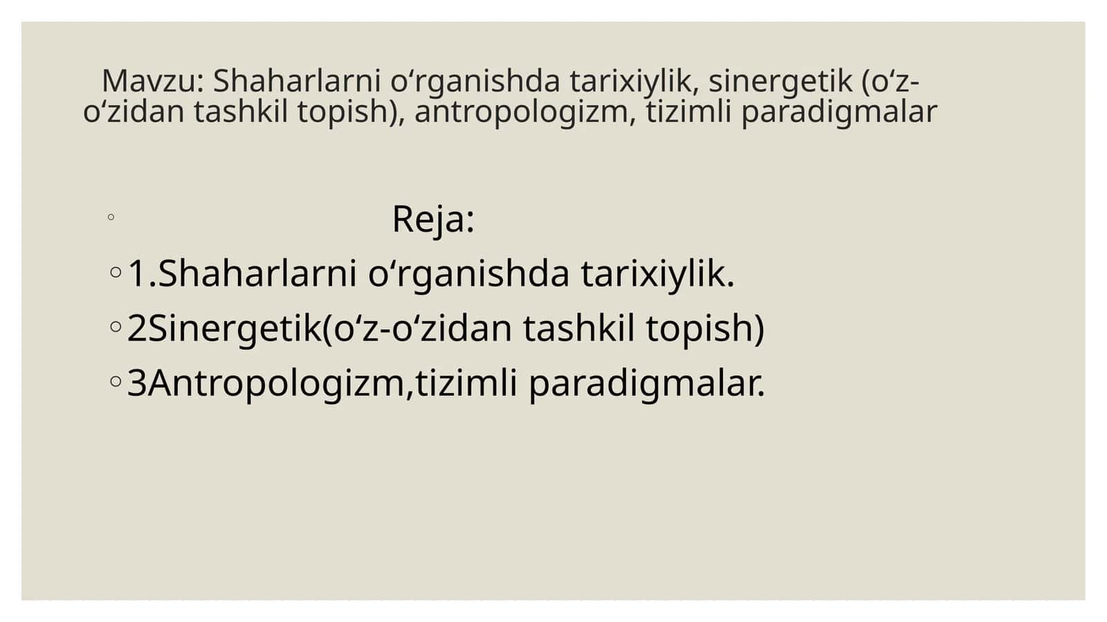 Shaharlarni oʻrganishda tarixiylik, sinergetik, antropologizm va tizimli paradigmalar