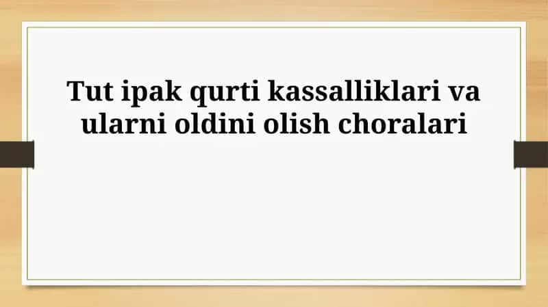 Tut ipak qurti kassalliklari va ularni oldini olish choralari