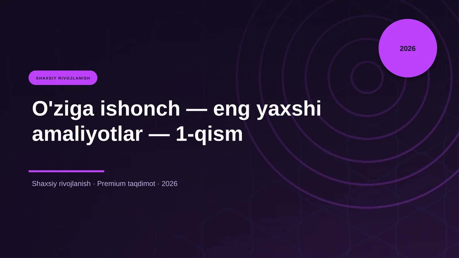 O'ziga ishonch — eng yaxshi amaliyotlar — 1-qism