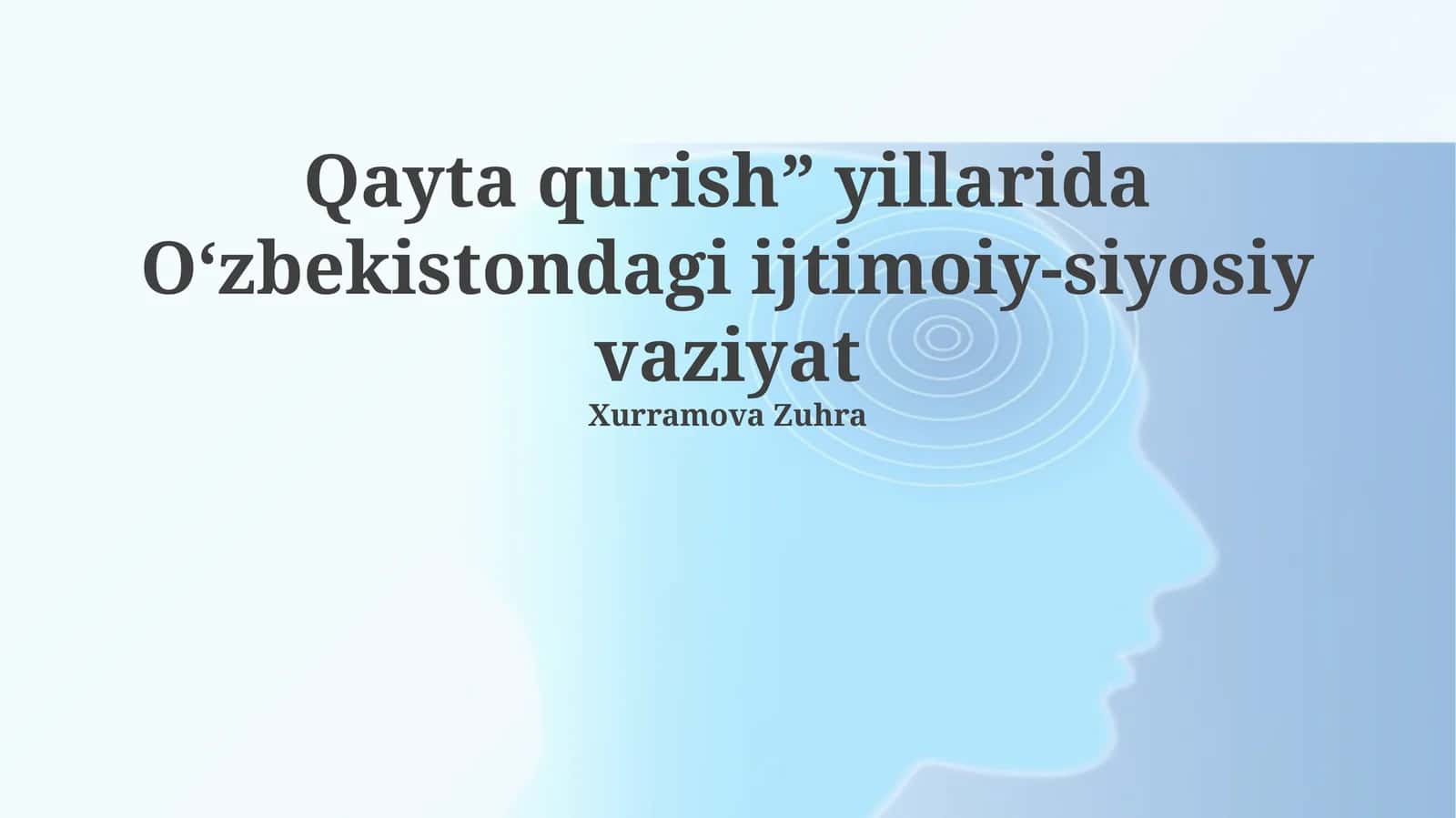 O'zbekistonda ijtimoiy-siyosiy o'zgarishlar