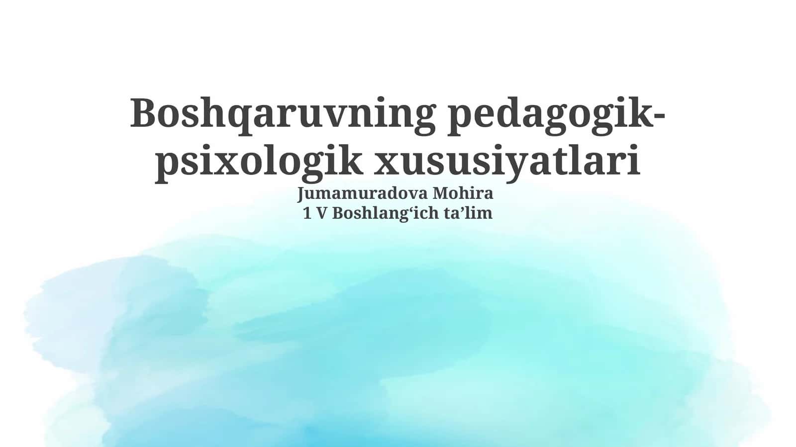 Boshqaruvning pedagogik-psixologik xususiyatlari