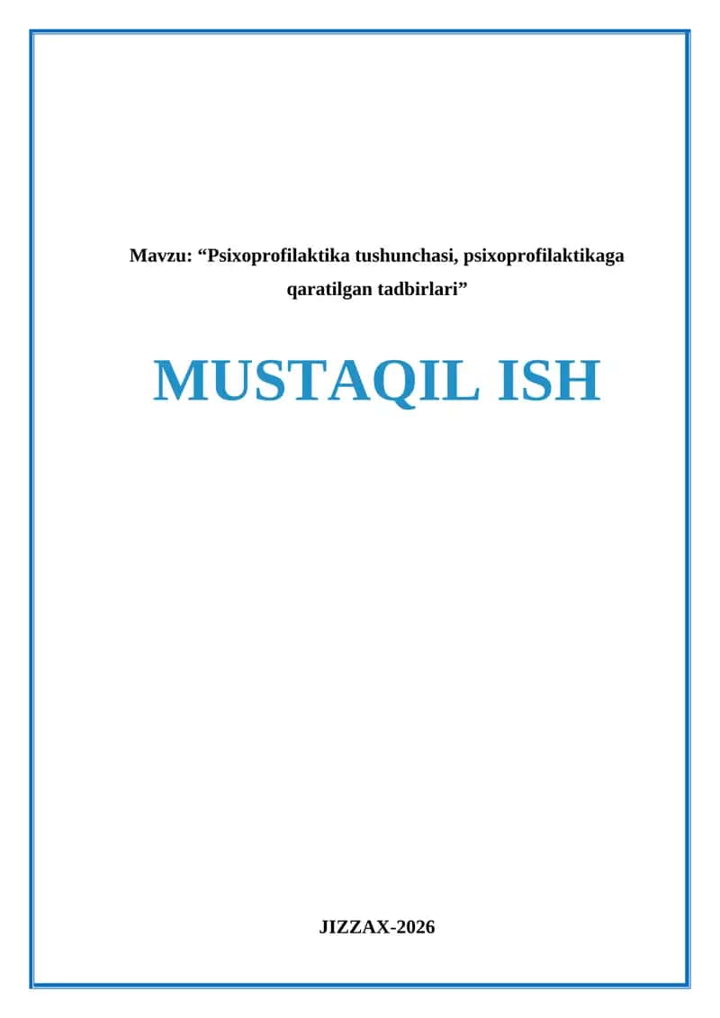 Psixoprofilaktika tushunchasi, psixoprofilaktikaga qaratilgan tadbirlari