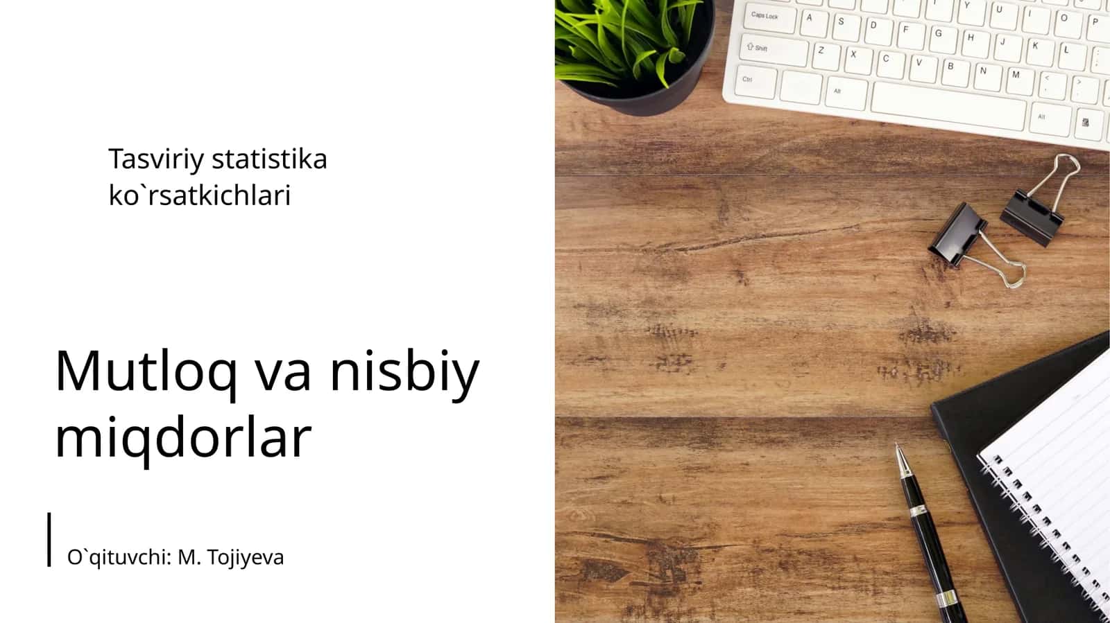 Mutloq va nisbiy miqdorlar