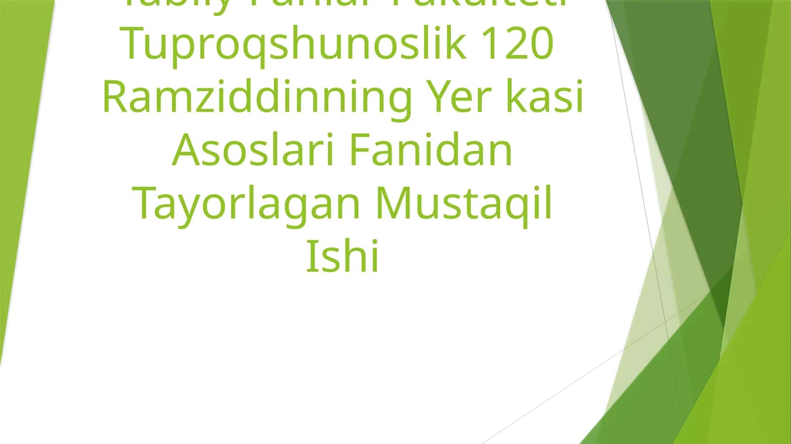 Tuproqshunoslik 120 Ramziddinning Yer kasi Asoslari Fanidan Tayorlagan Mustaqil Ishi