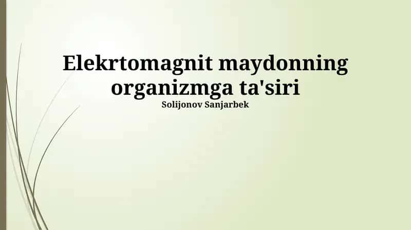 Elekrtomagnit maydonning organizmga ta'siri
