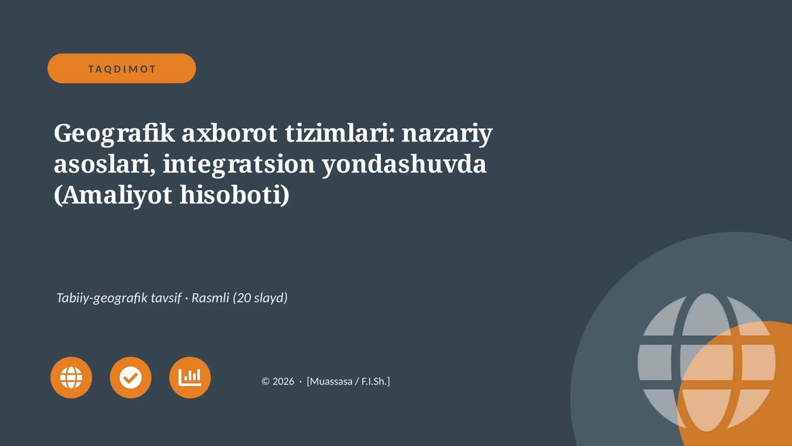 Geografik axborot tizimlari: nazariy asoslari, integratsion yondashuvda (Amaliyot hisoboti)