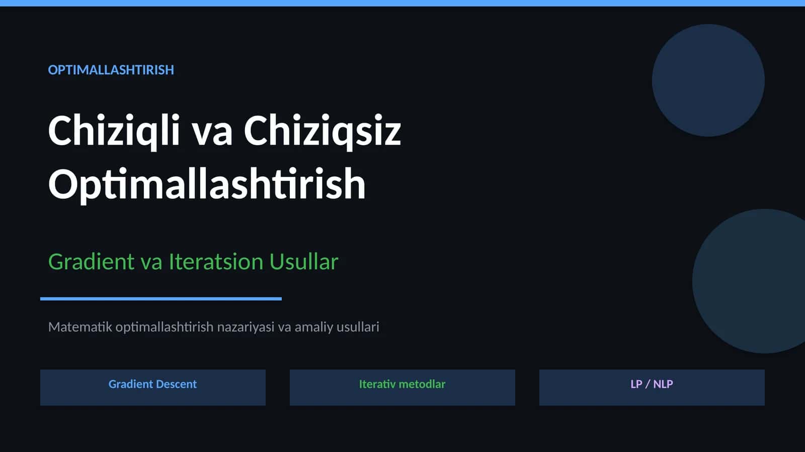 Chiziqli va chiziqsiz optimallashtirish, gradient va iteratsion usullar