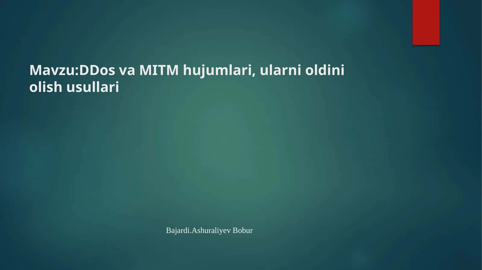 DDos va MITM hujumlari, ularni oldini olish usullari