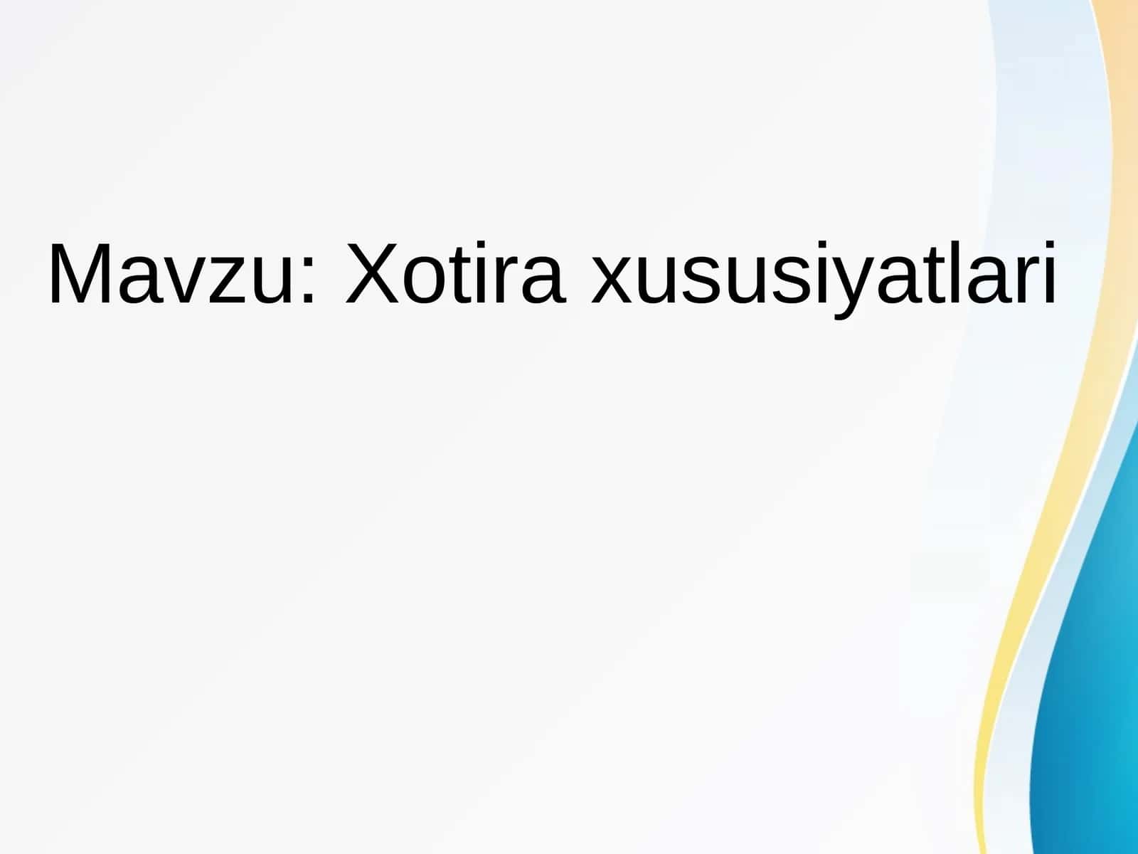 Xotiraxususiyatlari