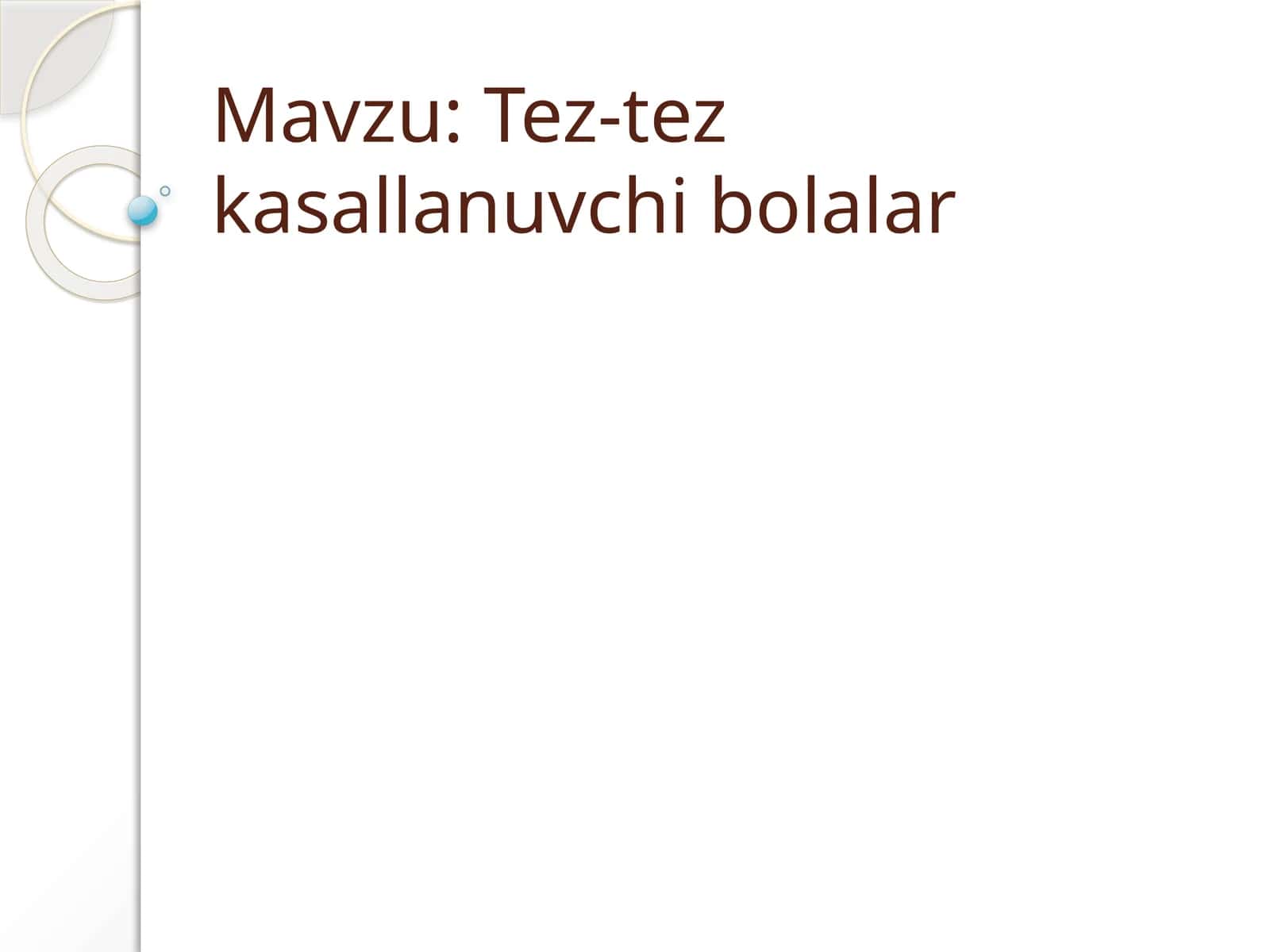 Tez-tez kasallanuvchi bolalar