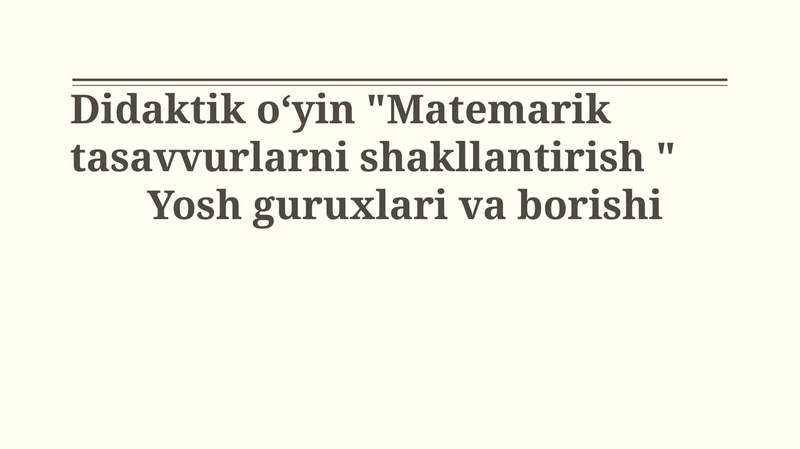 Didaktik o‘yin "Matemarik tasavvurlarni shakllantirish "