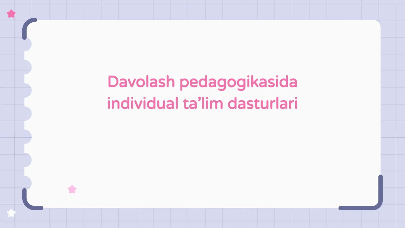 Davolash pedagogikasida individual ta’lim dasturlari