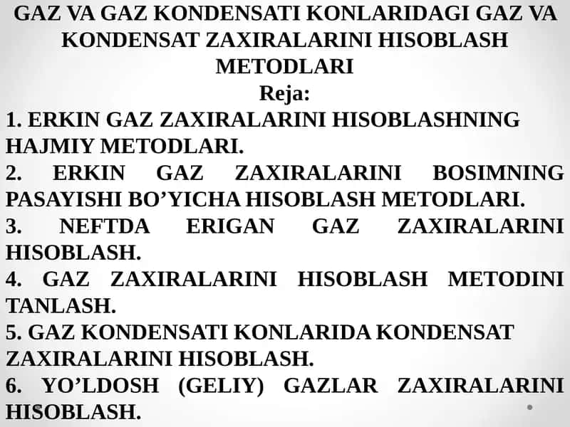 GAZ VA GAZ KONDENSATI KONLARIDAGI GAZ VA KONDENSAT ZAXIRALARINI HISOBLASH METODLARI