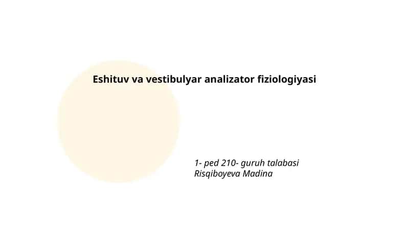 Eshituv va vestibulyar analizator fiziologiyasi