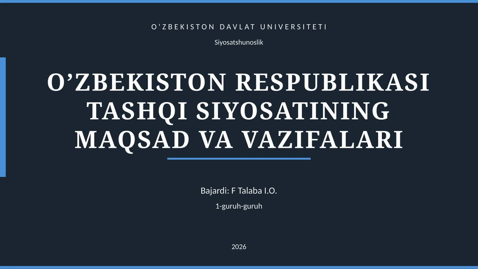 O’ZBEKISTON RESPUBLIKASI TASHQI SIYOSATINING MAQSAD VA VAZIFALARI