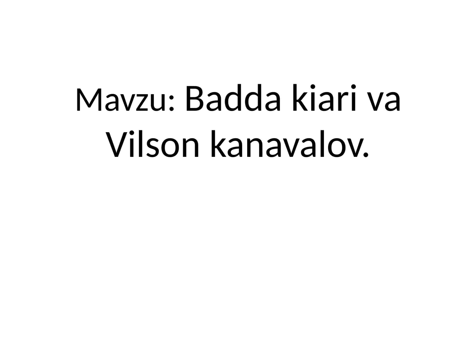 Badda kiari va Vilson kanavalov