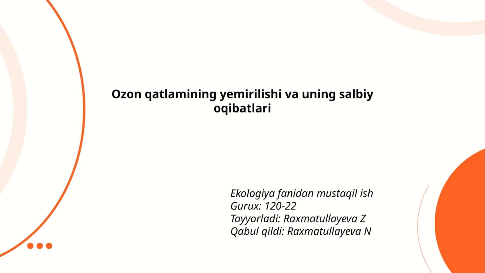 Ozon qatlamining yemirilishi va uning salbiy oqibatlari