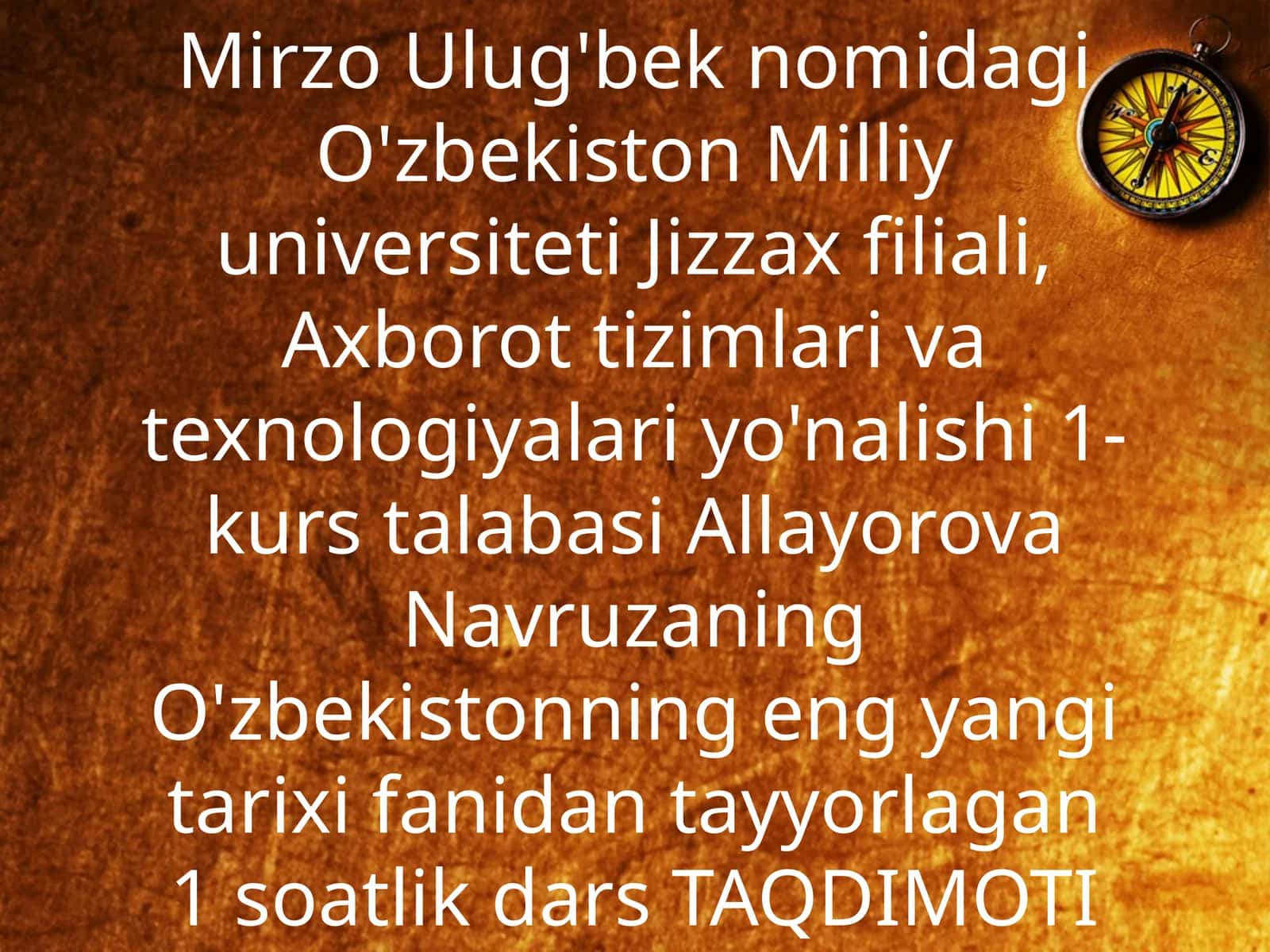 O'zbekistonning eng yangi tarixi fanidan tayyorlagan 1 soatlik dars TAQDIMOTI