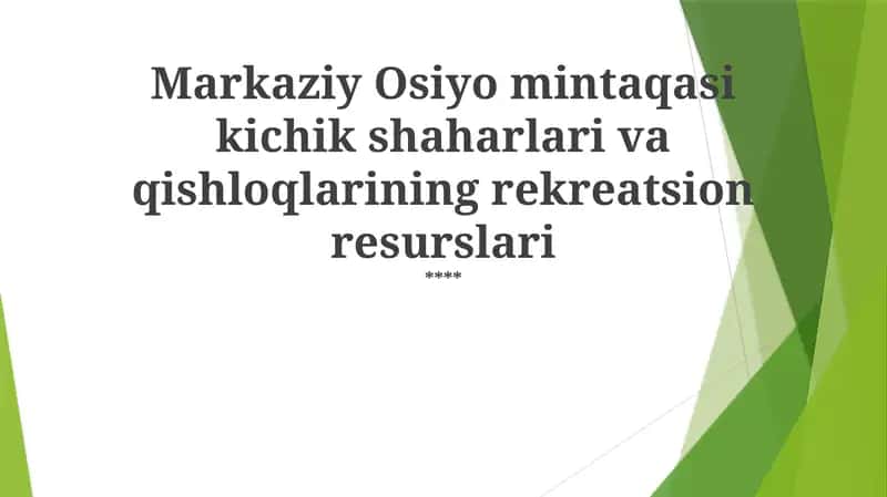 Markaziy Osiyo mintaqasi kichik shaharlari va qishloqlarining rekreatsion resurslari