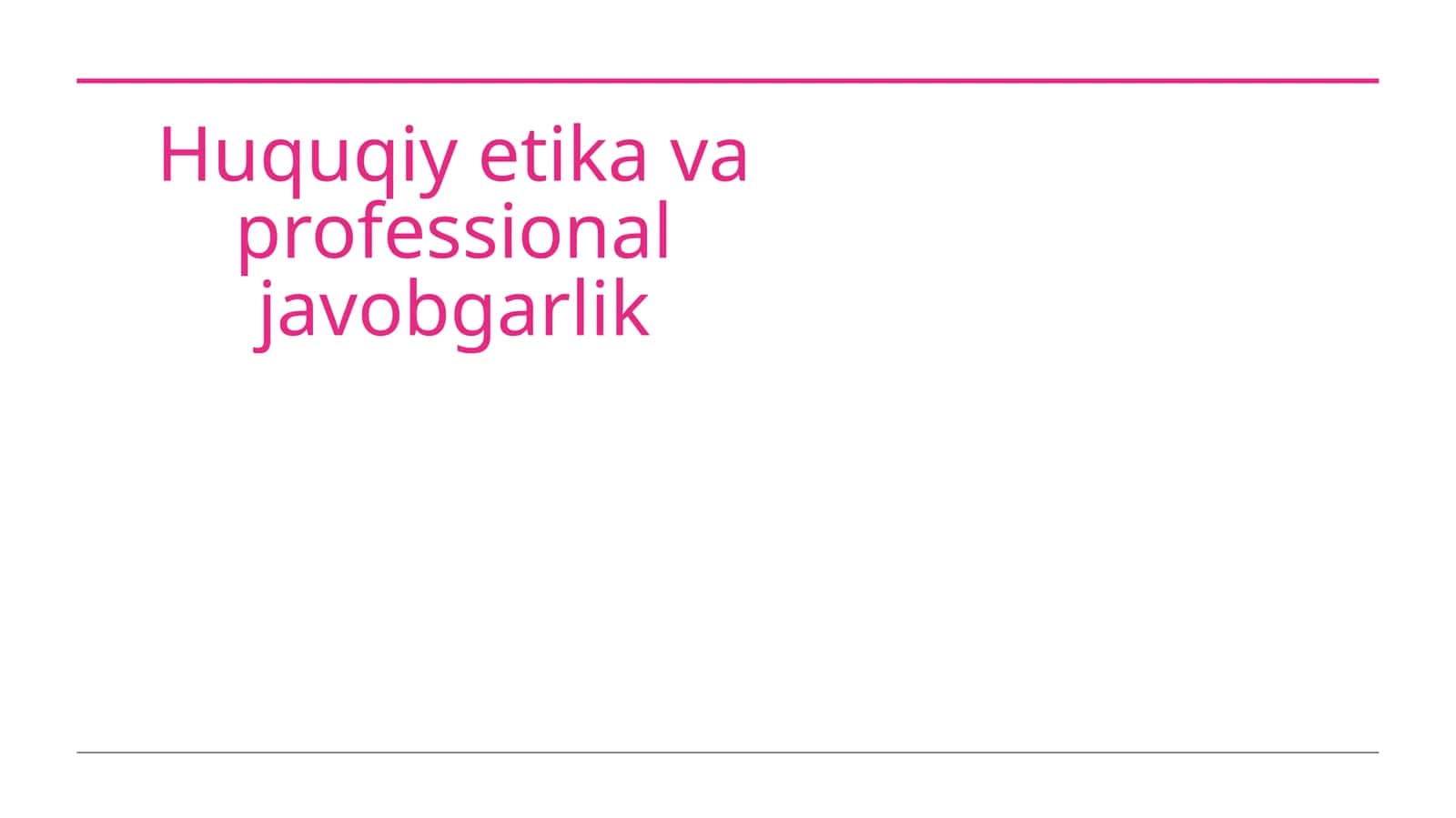 Huquqiy etika va professional javobgarlik