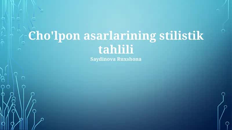 Cho'lpon asarlarining stilistik tahlili