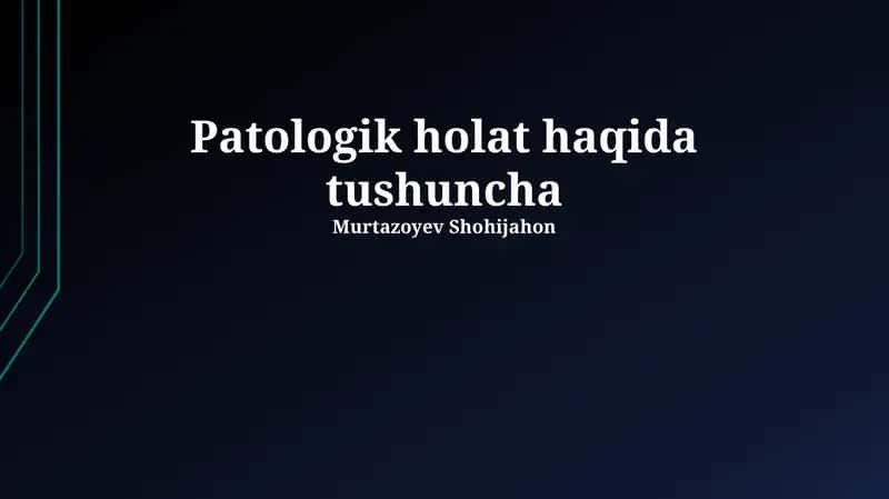 Patologik holat haqida tushuncha