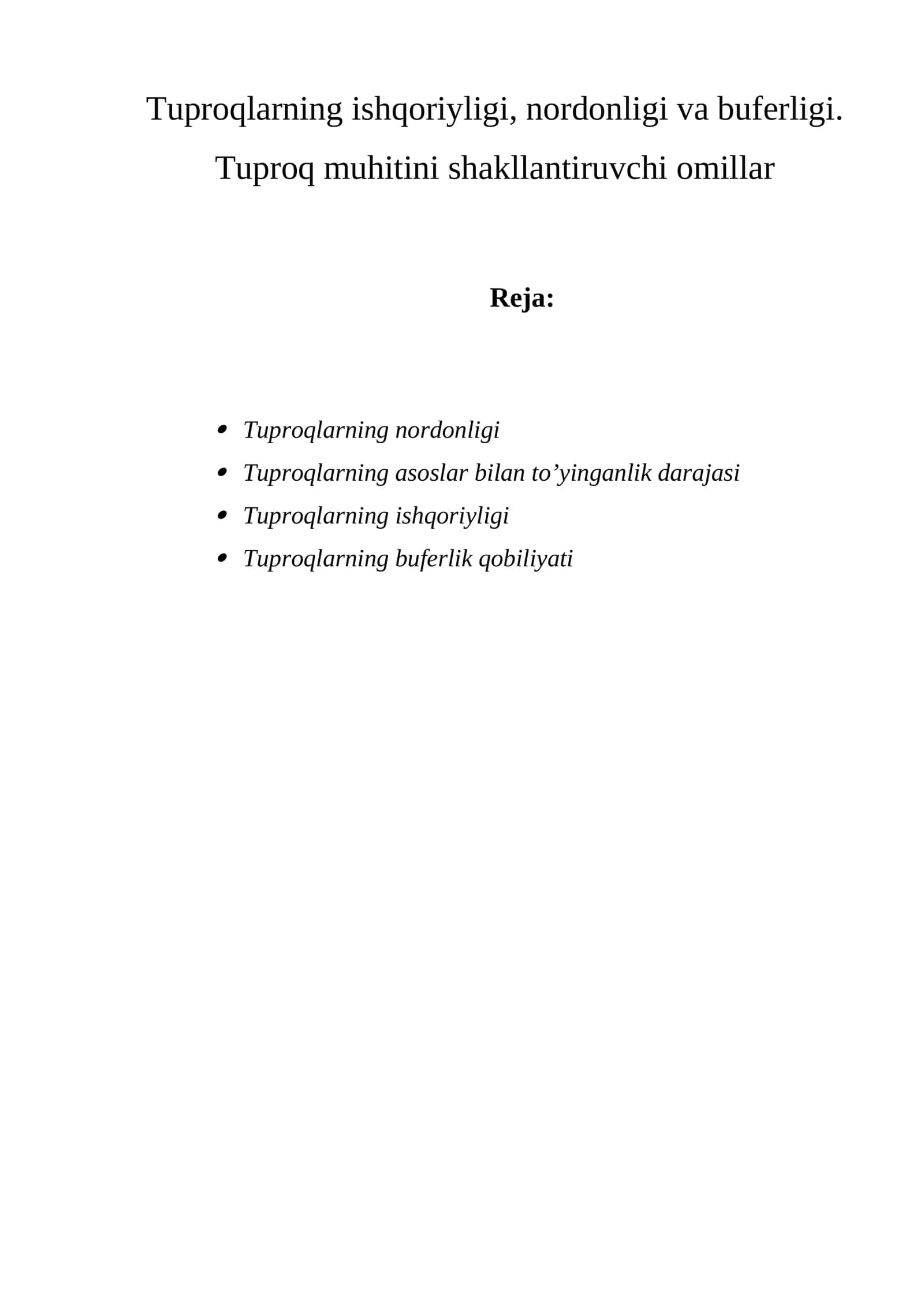 Tuproqlarning ishqoriyligi, nordonligi va buferligi