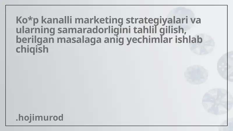 Ko'p kanalli marketing strategiyalari