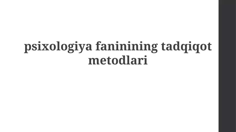 Psixologiya fanining tadqiqot usullari