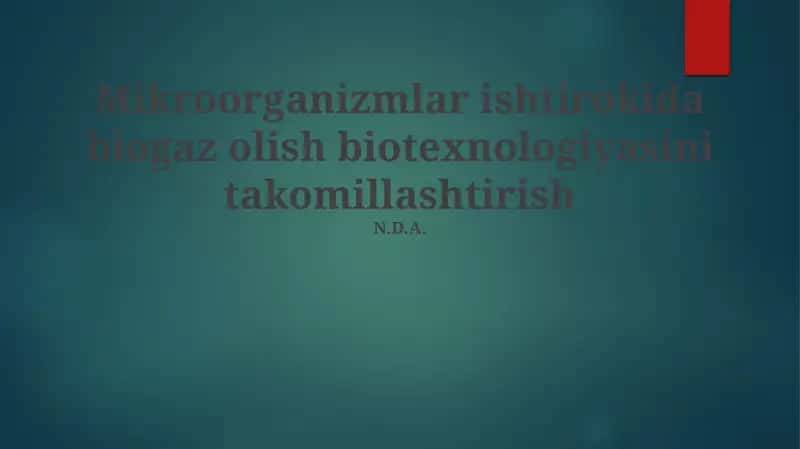Biogaz olish biotexnologiyasi