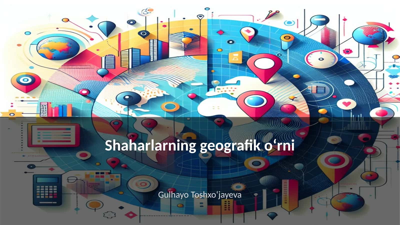 Shaharlarning geografik o‘rni