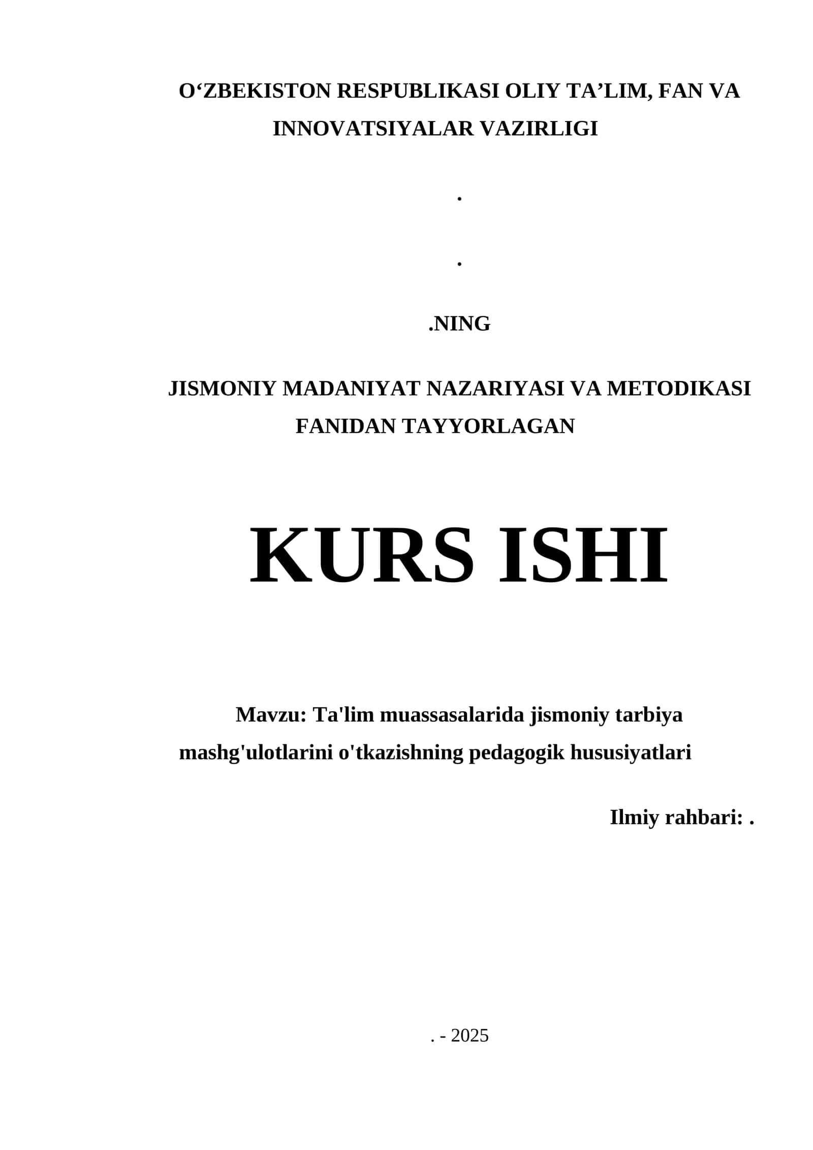 TA'LIM MUASSASALARIDA JISMONIY TARBIYA MASHG'ULOTLARINI O'TKAZISHNING PEDAGOGIK HUSUSIYATLARI