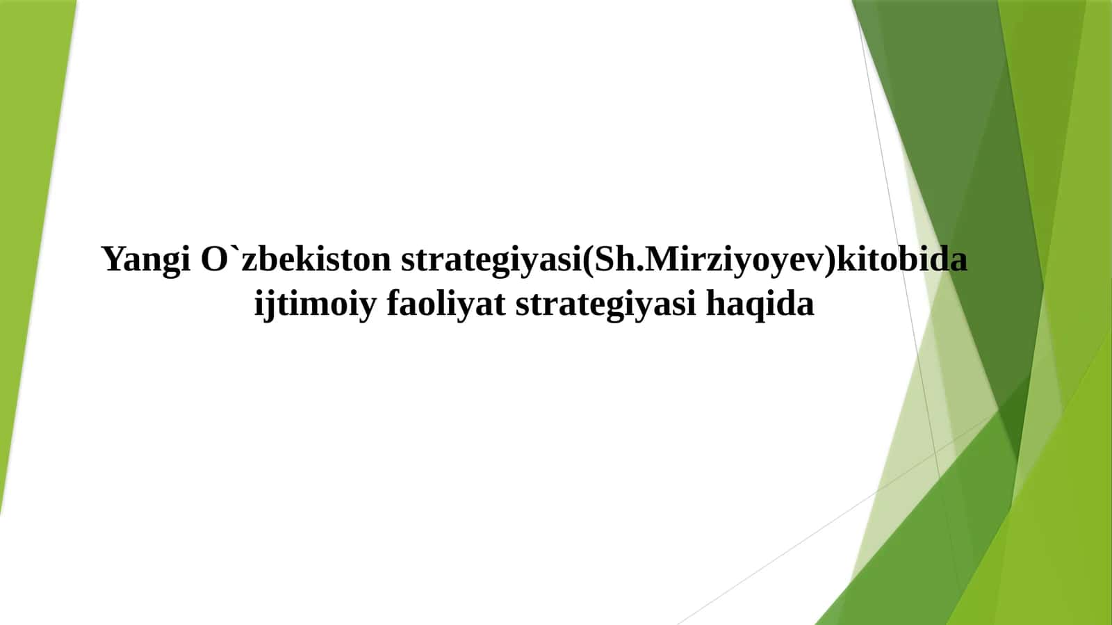 Yangi Oʻzbekiston taraqqiyot strategiyasi (Sh.Mirziyoyev) kitobidagi ijtimoiy faoliyat strategiyasi haqida