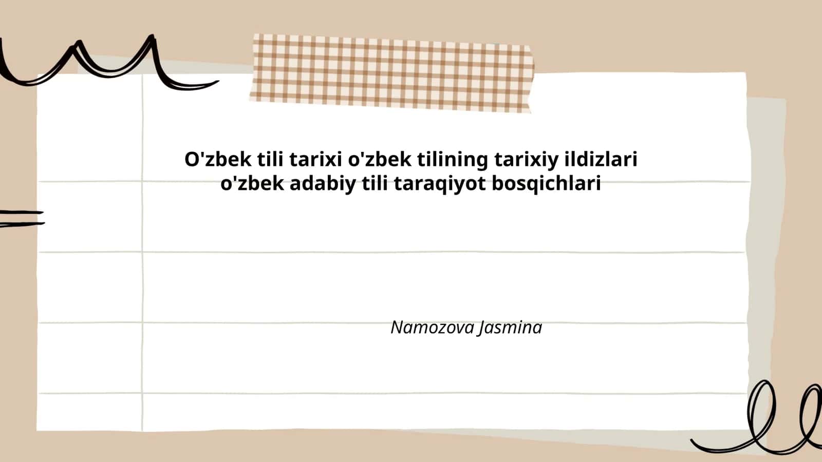 O'zbek tili tarixi o'zbek tilining tarixiy ildizlari o'zbek adabiy tili taraqiyot bosqichlari