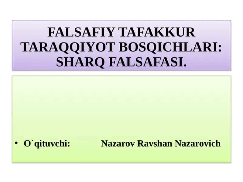 FALSAFIY TAFAKKUR TARAQQIYOT BOSQICHLARI: SHARQ FALSAFASI